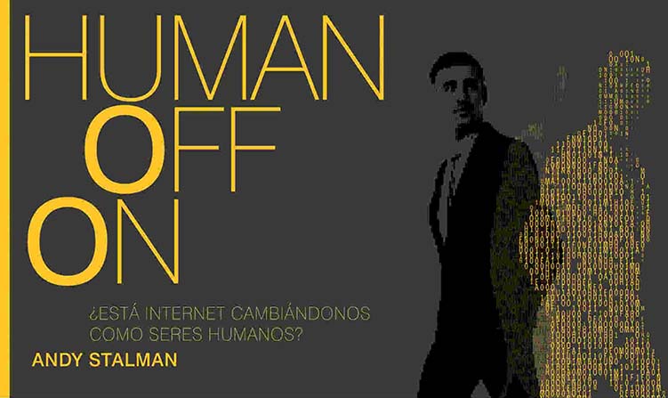 BrandOffOn y HumanOffOn: dos libros para pensar de Andy Stalman